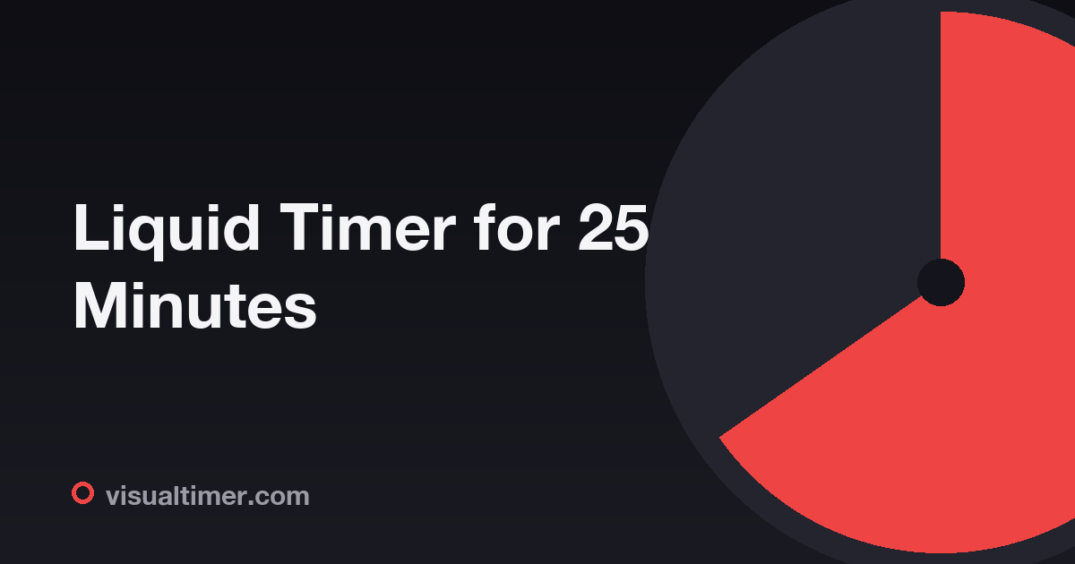 Liquid Timer for 25 Minutes | VisualTimer